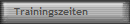 Trainingszeiten